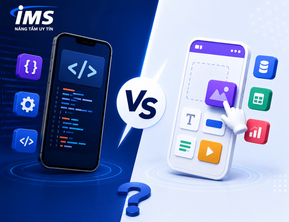 Thiết Kế App Hay Sử Dụng Nền Tảng No-Code? Đâu Là Lựa Chọn Phù Hợp Cho Doanh Nghiệp?
